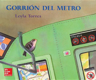 Tesoros de Lectura, a Spanish Reading/Language Arts Program, Grade 1, Literature Big Book 17: Gorrion de Metro