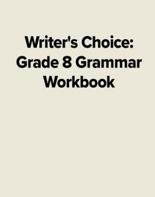 Writer's Choice Grammar Workbook 8