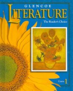 Glencoe Literature: The Reader's Choice, Course 1 Grade 6, Student Edition