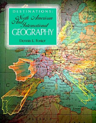 Destinations: North American and International Geography