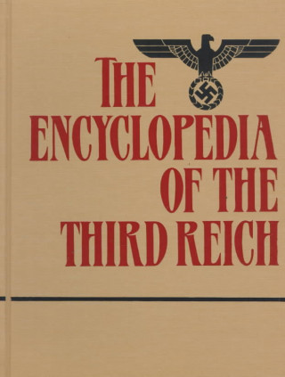 The Encyclopedia of the Third Reich