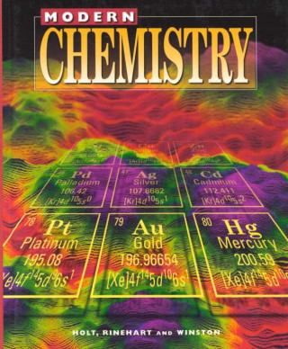 Holt Modern Chemistry: Student Edition Grades 9-12 1999