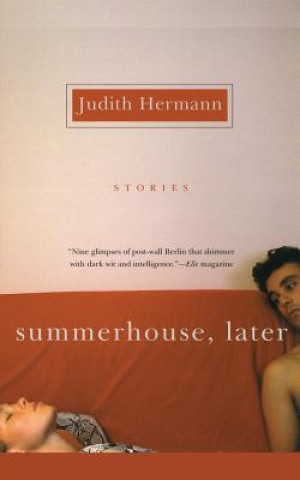 Summerhouse, Later (Judith Hermann,Margot Bettauer Dembo)(Brožovaná)