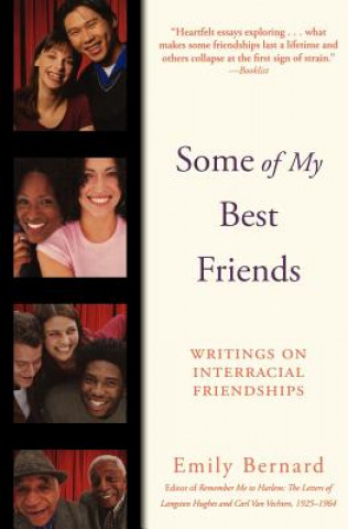 Some of My Best Friends: Writings on Interracial Friendships