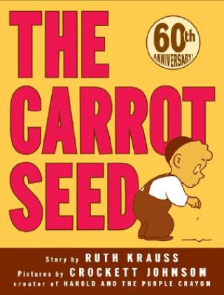 The Carrot Seed 60th Anniversary Edition