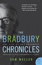 The Bradbury Chronicles: The Life of Ray Bradbury