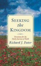 Seeking the Kingdom: Devotions for the Daily Journey of Faith