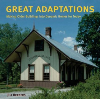 Great Adaptations: New Residential Uses for Older Buildings