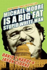 Michael Moore Is A Big Fat Stupid White Man