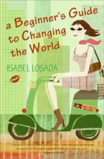 A Beginner's Guide to Changing the World