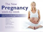The New Pregnancy Week-By-Week: Understand the Changes and Chart the Progress of You and Your Baby