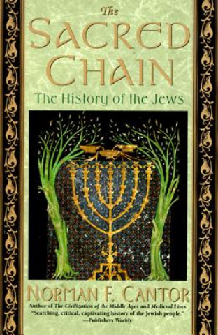 Sacred Chain: a History of the Jews