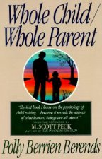 Whole Child, Whole Parent