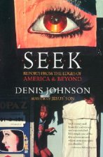 Seek: Reports from the Edges of America & Beyond