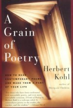 A Grain of Poetry: How to Read Contemporary Poems and Make Them a Part of Your Life