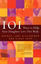 101 Ways Help Your Daughter Love Her Body
