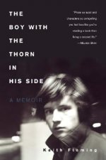 The Boy with the Thorn in His Side: A Memoir