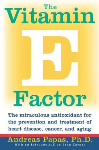 Vitamin E Factor, The (Andreas M. Papas,Andreas M. Pappas,Jean Carper)()