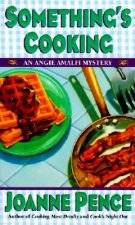 Something's Cooking: An Angie Amalfi Mystery