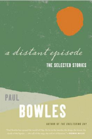 A Distant Episode: The Selected Stories