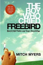 Boy Who Cried Freebird