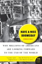 Have a Nice Doomsday: Why Millions of Americans Are Looking Forward to the End of the World