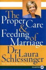 Proper Care And Feeding of Marriage Large Print