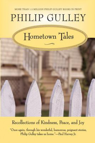 Hometown Tales: Recollections of Kindness, Peace, and Joy