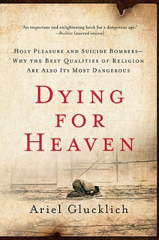 Dying for Heaven