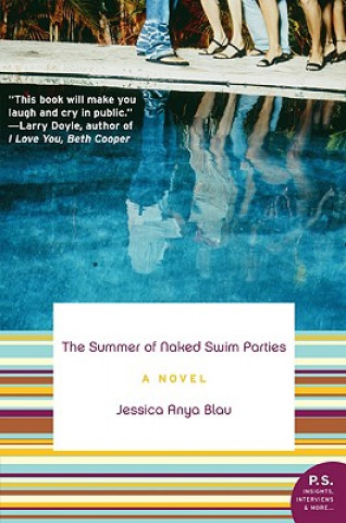 Summer of Naked Swim Parties (Jessica Anya Blau)(Puha kötésű)