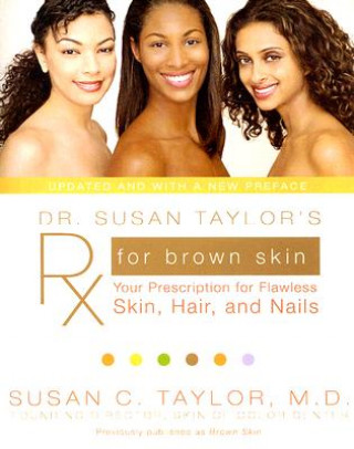 Dr. Susan Taylor's Rx for Brown Skin