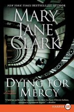Dying for Mercy LP: A Novel of Suspense
