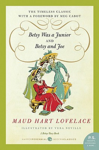 Betsy Was a Junior/Betsy and Joe (Maud Hart Lovelace)(Brožovaná)