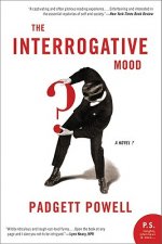 The Interrogative Mood: A Novel?
