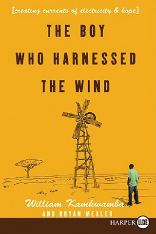 The Boy Who Harnessed the Wind LP: Creating Currents of Electricity and Hope