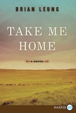 Take Me Home Large Print