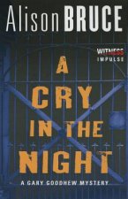 A Cry in the Night: A Gary Goodhew Mystery