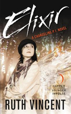 Elixir: A Changeling P.I. Novel