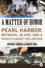 A Matter of Honor LP: Pearl Harbor: Betrayal, Blame, and a Family's Quest for Justice