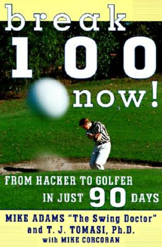 Break 100 Now!