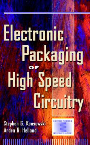 Electronic Packaging of High Speed Circuitry