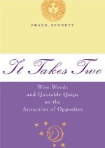 It Takes Two: Wise Words and Quotable Quips on the Attraction of Opposites