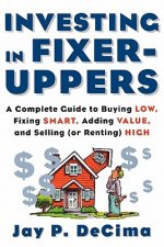 Investing in Fixer-Uppers