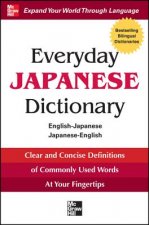 Everyday Japanese Dictionary: English-Japanese/Japanese-English