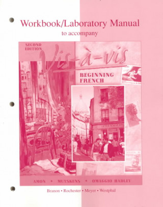 Workbook/Lab Manual to Accompany VIS-?-VIS: Beginning French