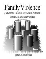 Family Violence Volume 2: Relationship Violence