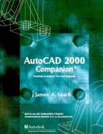 AutoCAD 2000 Companion: Essentials of AutoCAD Plus Solid Modeling