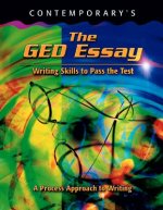 The GED Essay: Writing Skills to Pass the Test