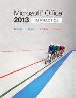 Microsoft (R) Office 2013: In Practice