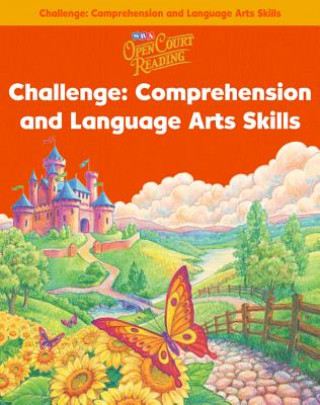 Open Court Reading - Challenge Comprehension & Language Arts Skills Lev 1 Bk 2